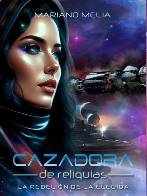 Title details for Cazadora de Reliquias by Mariano Melia - Available